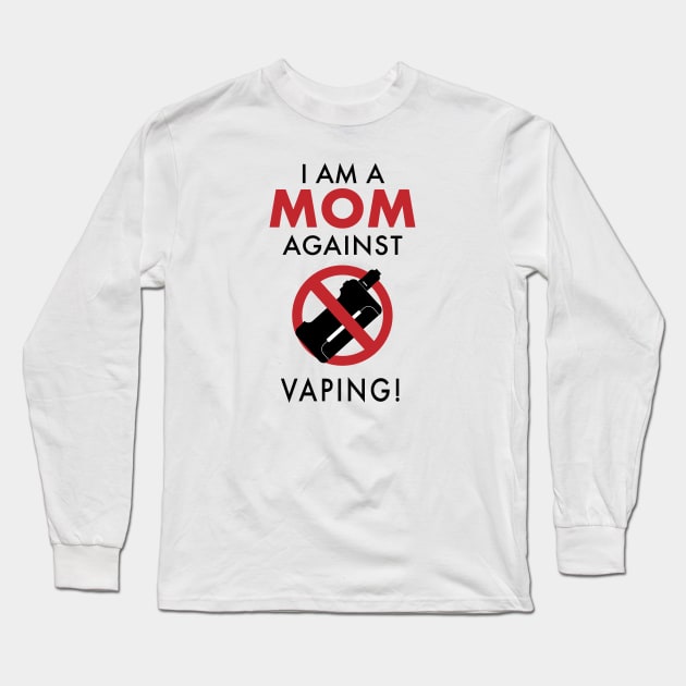 I Am A Mom Against Caping Long Sleeve T-Shirt by yayo99